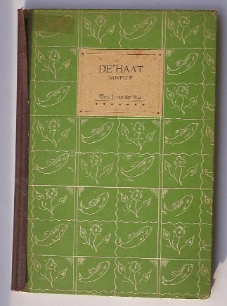 WAL, THEO J. VAN DER, - De haat.