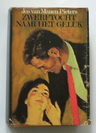 MANEN-PIETERS, JOS VAN, - Zwerftocht naar het geluk.