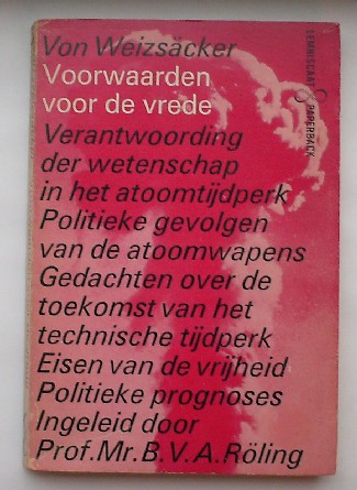 WEIZSACKER, C.F. VON, - Voorwaarden voor de vrede.