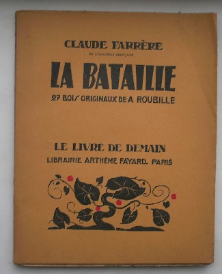 FARRERE, CLAUDE, - La bataille.