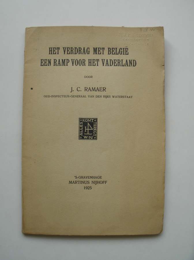 RAMAER, J.C., - Het verdrag met Belgie, een ramp voor het vaderland.