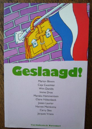 BLOEM, MARION (e.a), - Geslaagd ! Verhalen.