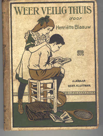 BLAAUW, HENRIETTE, - Weer veilig thuis.