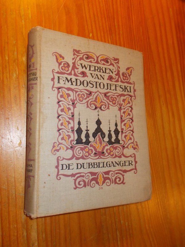 DOSTOJEFSKI, F.M., - De dubbelganger.
