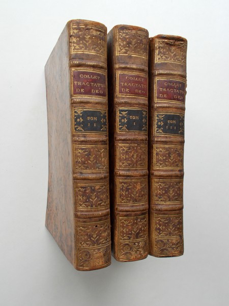 COLLET, PETRUS, - Tractatus dogmatico scholasticus de Deo, Ejusque attributis.