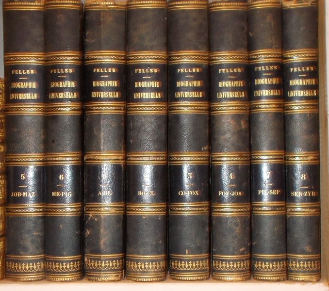 FELLER, F.X. DE, - Biographie universelle des hommes qui se sont fait un nom par leur genie,