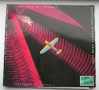 RED.- - Van spin tot megajet. Luchtvaart in Nederland. Postzegel uitgifte boek 1994.
