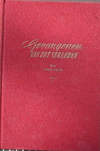 HILTON, JAMES, - Gevangenen van het verleden. (Random Harvest).