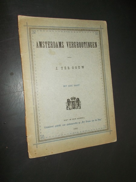 GOUW, J. TER, - Amsterdams vergrootingen.