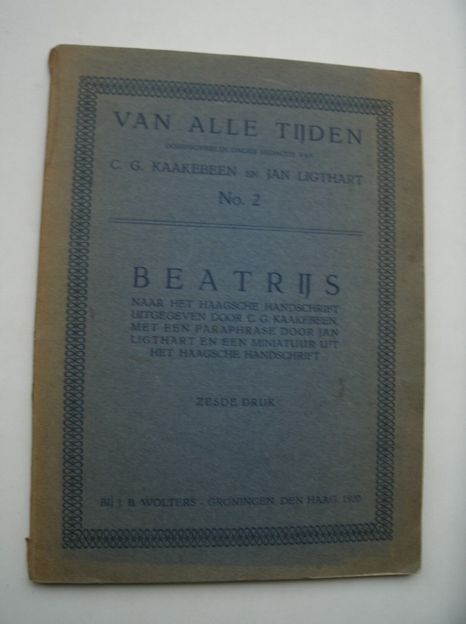 KRAAKEBEEN, C.G. & LIGTHART, JAN (red.), - Van alle tijden. Beatrijs.