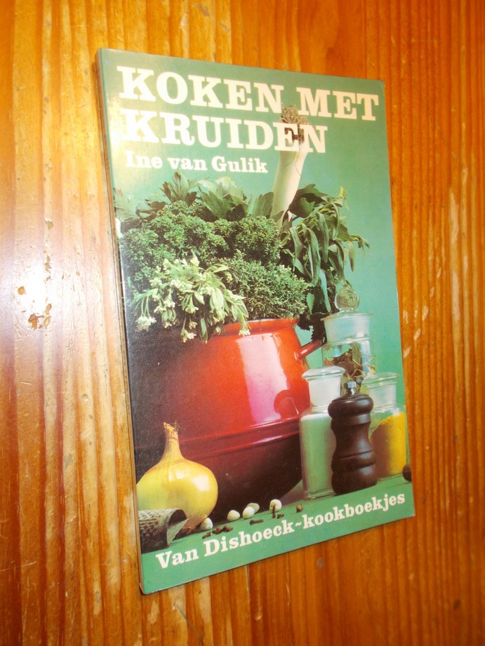 GULIK, INE VAN, - Koken met kruiden.