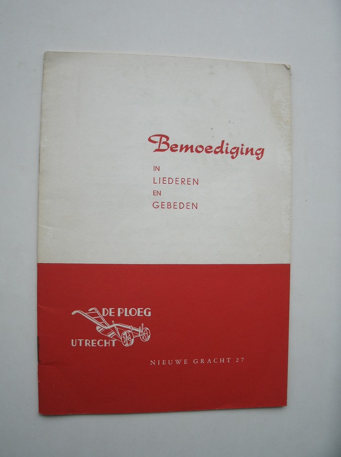 (ed.), - Bemoediging in liederen en gebeden.
