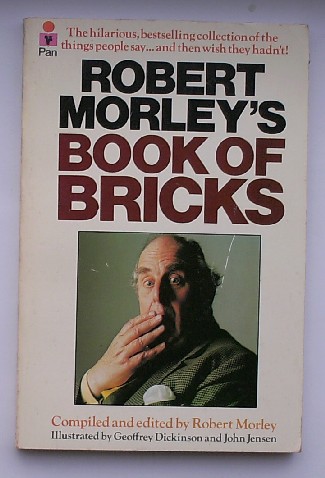 MORLEY, ROBERT (ed.), - Book of Bricks.