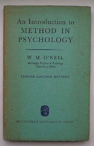 NEIL, W.M. O', - An introduction to method in psychology.