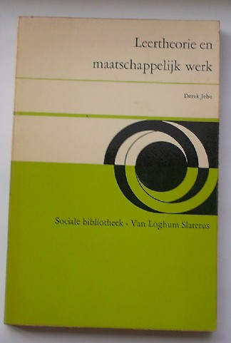 JEHU, DEREK, - Leertheorie en maatschappelijk werk.