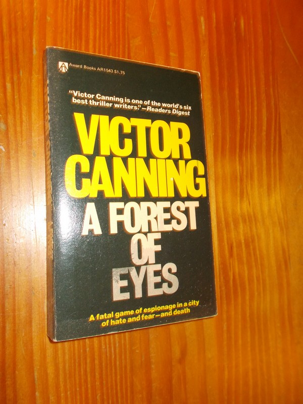 CANNING, VICTOR, - A forest of eyes.