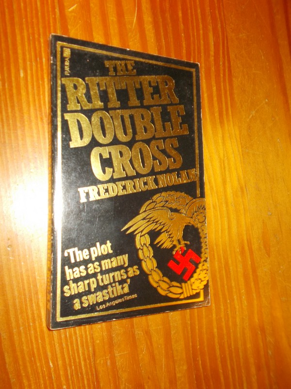 NOLAN, FREDERICK, - The ritter double cross.
