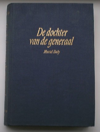 DALY, MURIEL, - De dochter van de generaal. ( Way of life )