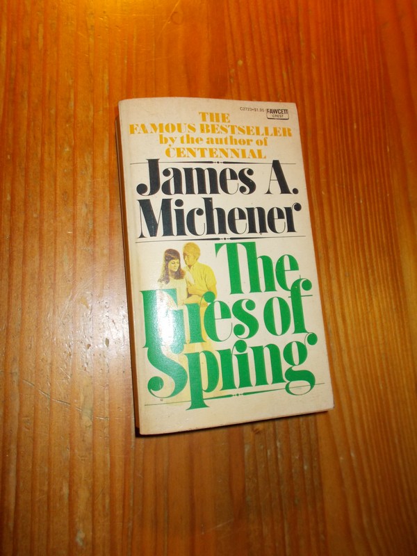 MICHENER, JAMES A., - The fires of Spring.