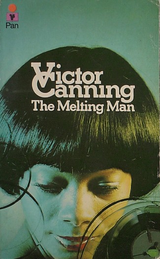 CANNING, VICTOR, - The melting man.