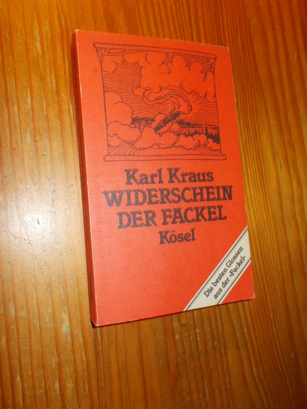 KRAUS, KARL, - Widerschein der Fackel.