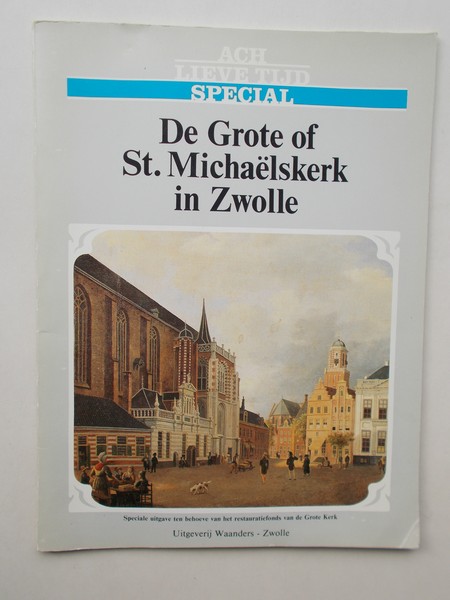 MELIESIE-APPELHOF, ANK, - De Grote of St. Michaelskerk in Zwolle.