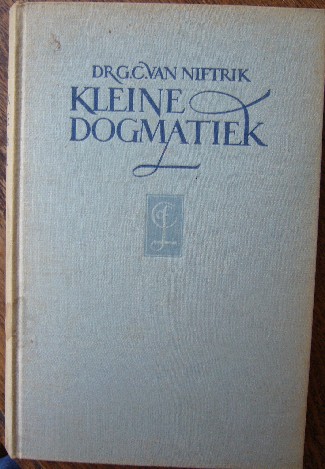 NIFTRIK, G.C. VAN, - Kleine dogmatiek.