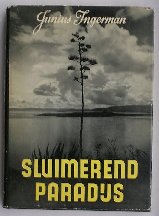 INGERMAN, JUNIUS, - Sluimerend paradijs.