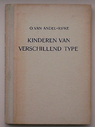 ANDEL-RIPKE, O. VAN, - Kinderen van verschillend type.