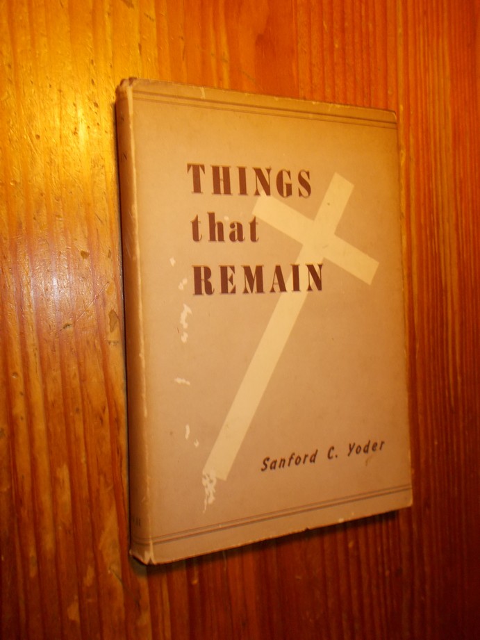 YODER, SANFORD C., - Things that remain.