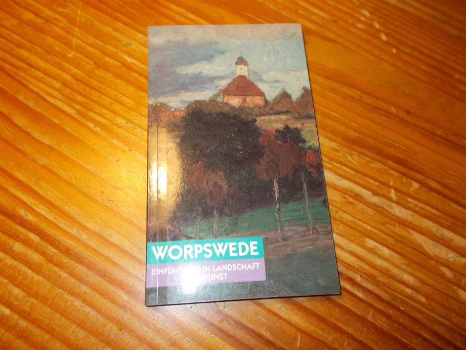 STOCK, WOLF-DIETMAR, - Worpswede. Einfuhrung in Landschaft und Kunst.
