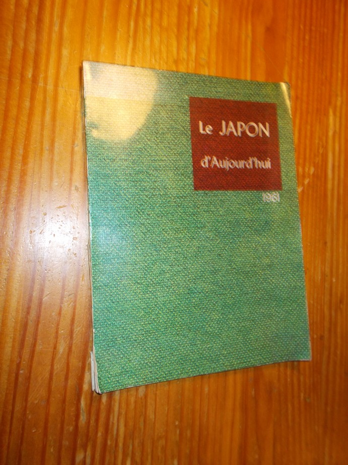(ed.), - Le Japon d`Aujourd`hui 1961.