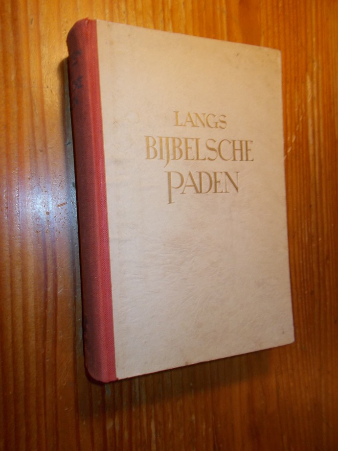 MORTON, H.V., - Langs bijbelsche paden.