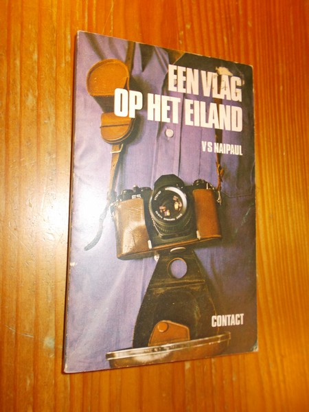 NAIPAUL, V.S., - Een vlag op het eiland.
