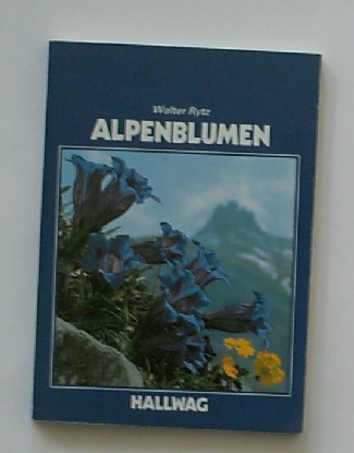 RYTZ, WALTER, - Alpenblumen.