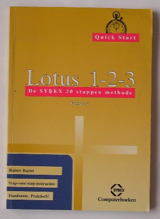 BARTEL, RAINER, - Lotus 123 versie 2.2. De Sybex 20 stappen methode.