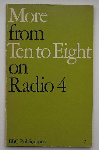(ed.), - More from ten to eight on Radio 4.