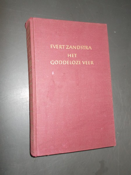 ZANDSTRA, EVERT, - Het goddeloze veer.