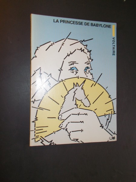 VOLTAIRE, - La princesse de Babylone.
