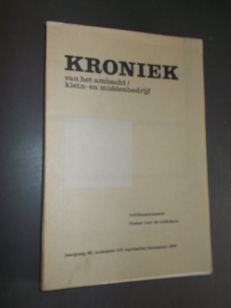 (ed.), - Kroniek van het ambacht/klein- en middenbedrijf. Taken voor de toekomst.