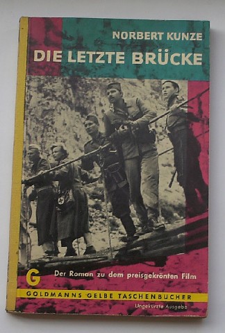 KUNZE, NORBERT, - Die letzte Brucke. Roman.