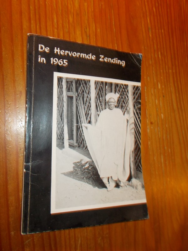 (ed.), - De hervormde zending in 1965.