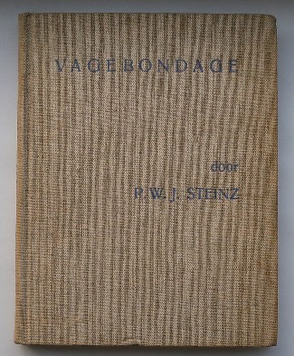 STEINZ, P.W.J., - Vagebondage.