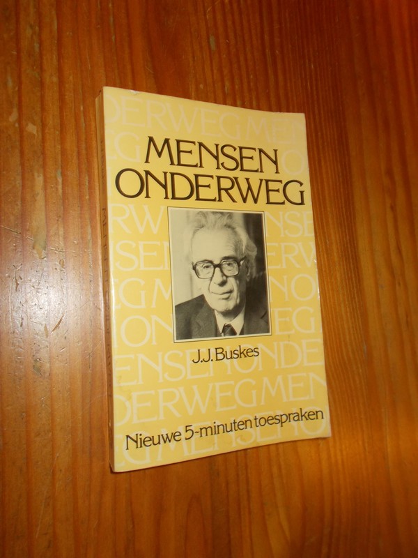 BUSKES, J.J., - Mensen onderweg.