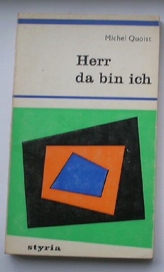 QUOIST, MICHEL, - Herr da bin ich.