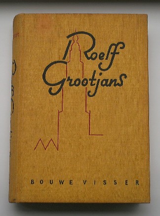 VISSER, BOUWE, - Roelf Grootjans.