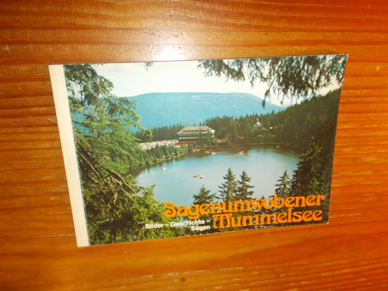 (ed.), - Sagenumwobener Mummelsee. Bilder- Geschichte- Sagen.