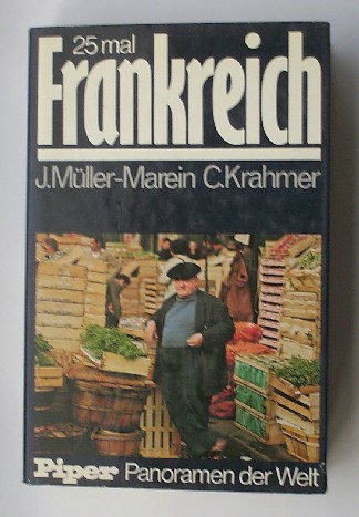MULLER-MAREIN, J. & KRAHMER C., - 25 mal Frankreich.