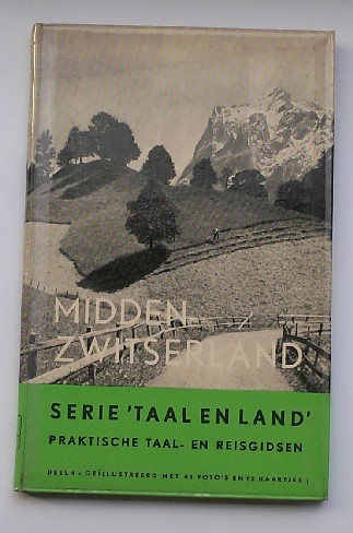 KEUKEN, G.J. VAN DER, - Midden-Zwitserland.