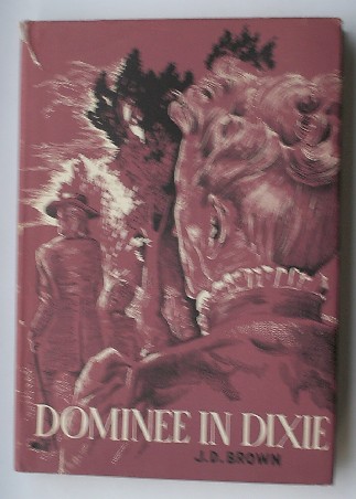 BROWN, J.D., - Dominee in dixie.